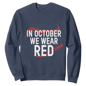 In October We Wear Red Sweatshirt Philadelphia Baseball Philly TS10 Navy Print Your Wear