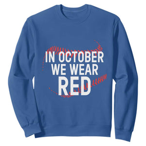 In October We Wear Red Sweatshirt Philadelphia Baseball Philly TS10 Royal Blue Print Your Wear