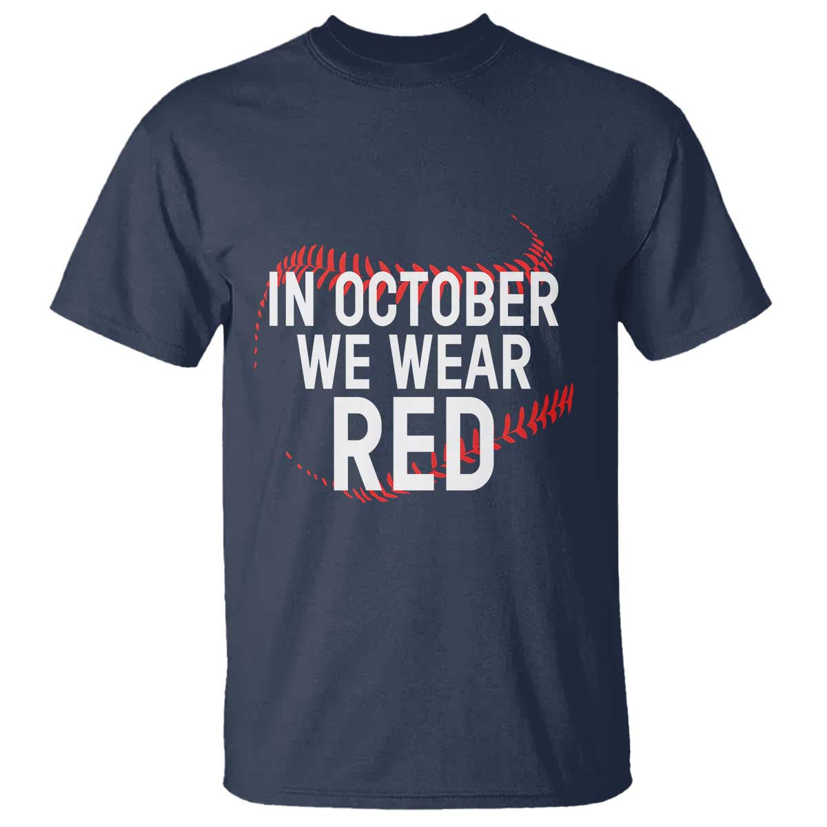 In October We Wear Red T Shirt Philadelphia Baseball Philly TS10 Navy Print Your Wear