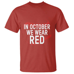 In October We Wear Red T Shirt Philadelphia Baseball Philly TS10 Red Print Your Wear