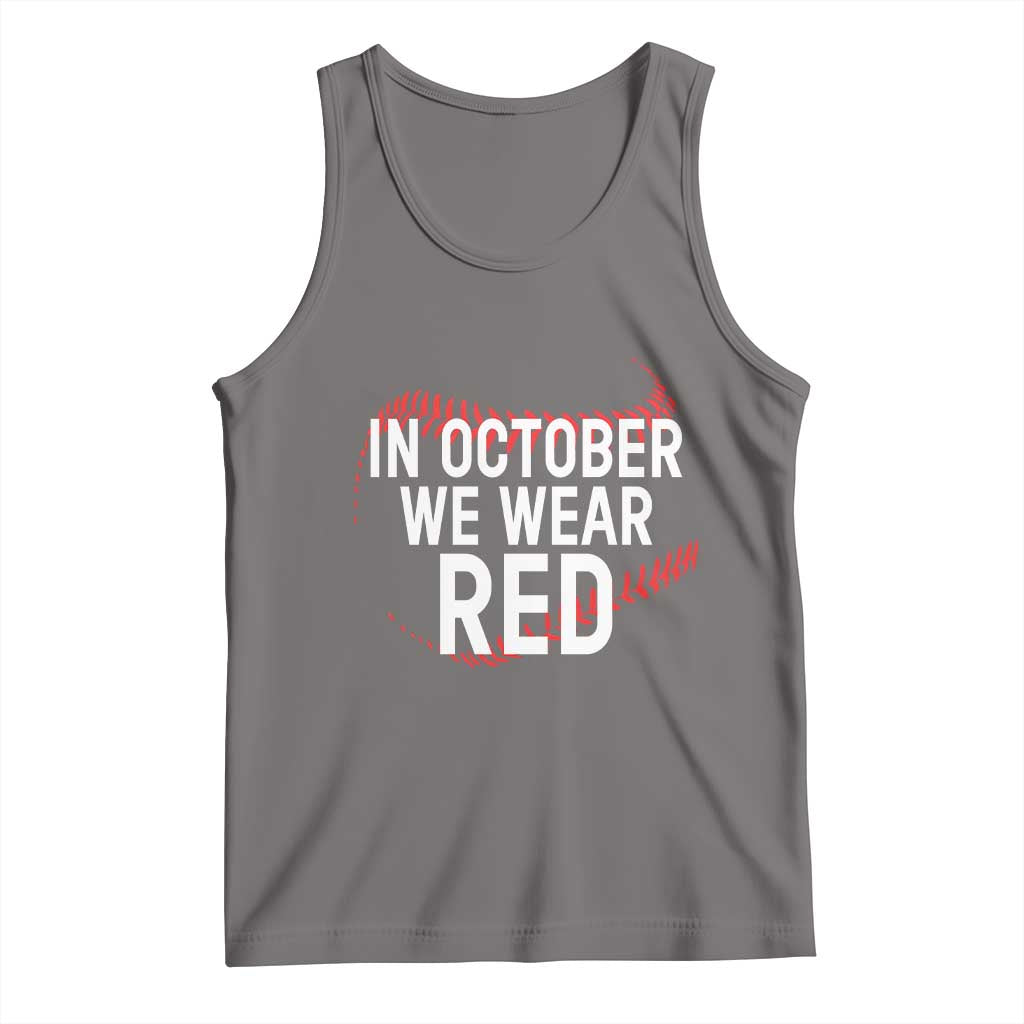 In October We Wear Red Tank Top Philadelphia Baseball Philly TS10 Deep Heather Print Your Wear