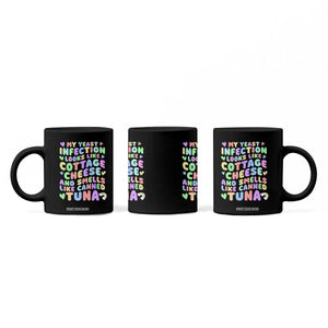 Inappropriate Adult Coffee Mug Funny My Yeast Infection Roulette Game TS10 Print Your Wear