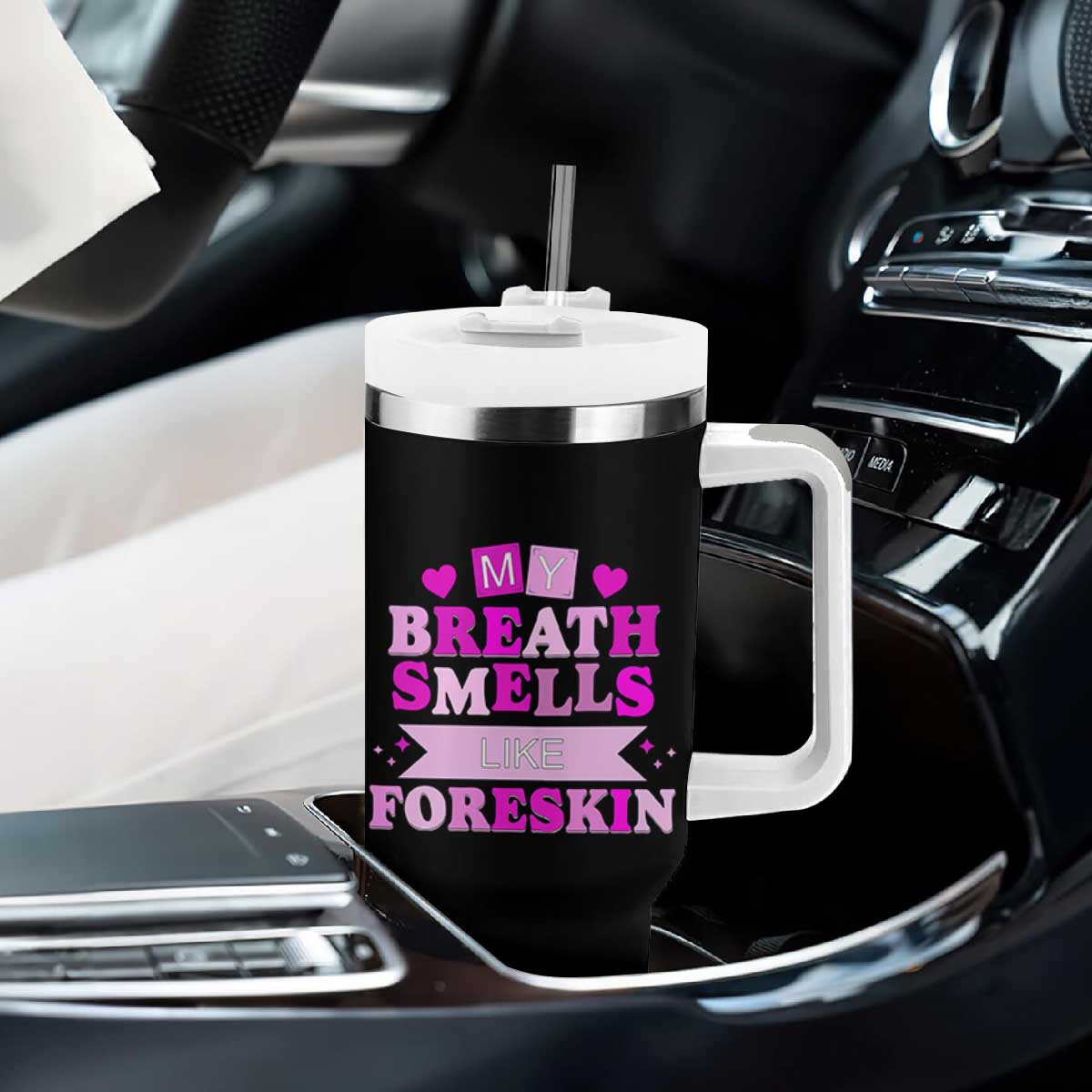 Dirty Humor Tumbler With Handle My Breath Smells Like Foreskin TS10 Print Your Wear