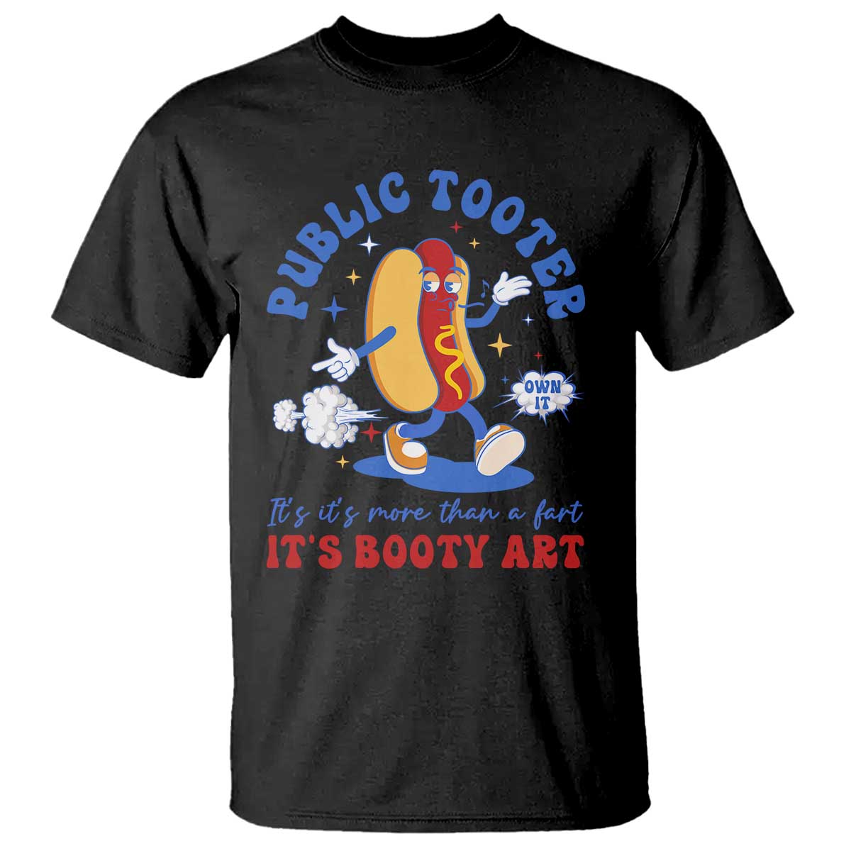 Funny Embarrassing T Shirt Public Tooter It's More Than A Fart Inappropriate TS10 Black Print Your Wear