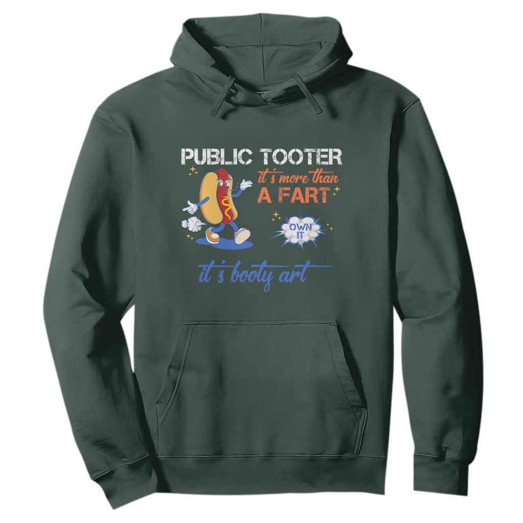 Public Tooter Hoodie Its More Than A Fart Funny Inappropriate Embarrassing TS10 Dark Forest Green Print Your Wear