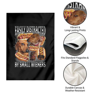 Funny Offensive Dachshund Garden Flag Easily Distracted By Small Wieners Bootleg Meme TS10 Print Your Wear