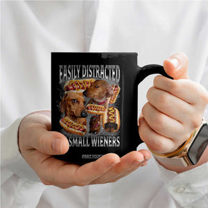 Funny Offensive Dachshund Coffee Mug Easily Distracted By Small Wieners Bootleg Meme TS10 Print Your Wear