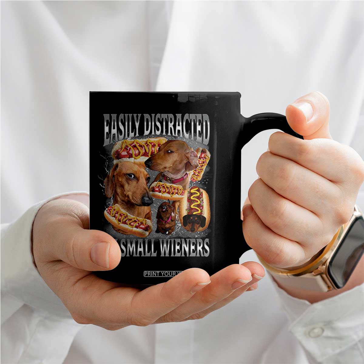 Funny Offensive Dachshund Coffee Mug Easily Distracted By Small Wieners Bootleg Meme TS10 Print Your Wear