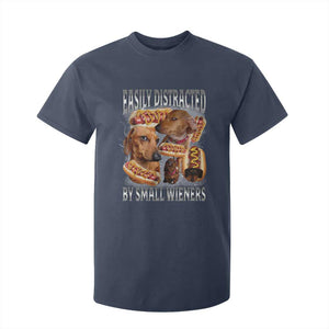 Funny Offensive Dachshund T Shirt For Kid Easily Distracted By Small Wieners Bootleg Meme TS10 Navy Print Your Wear