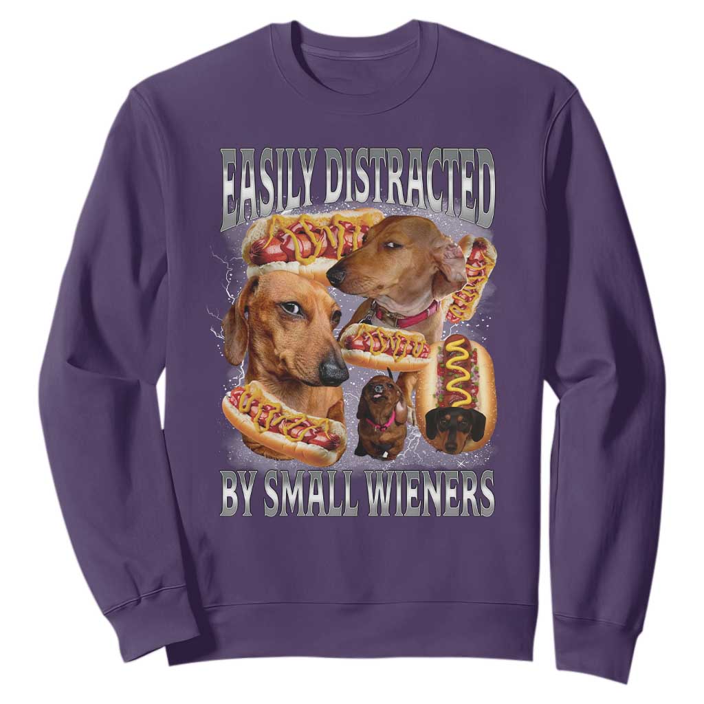 Funny Offensive Dachshund Sweatshirt Easily Distracted By Small Wieners Bootleg Meme TS10 Purple Print Your Wear