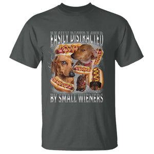 Funny Offensive Dachshund T Shirt Easily Distracted By Small Wieners Bootleg Meme TS10 Dark Heather Print Your Wear