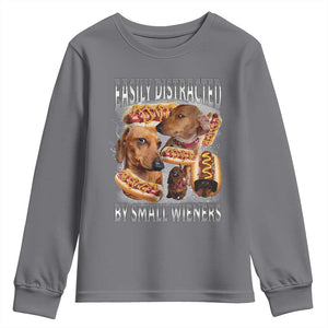 Funny Offensive Dachshund Youth Sweatshirt Easily Distracted By Small Wieners Bootleg Meme TS10 Charcoal Print Your Wear
