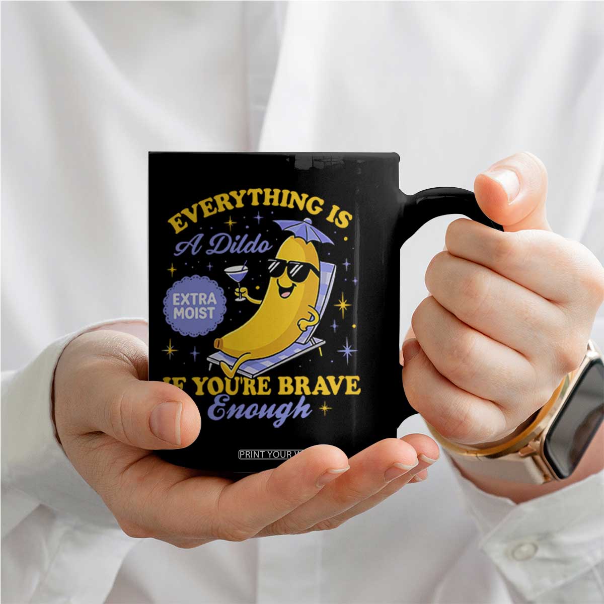 Funny Embarrassing Saying Coffee Mug Sarcastic Inappropriate Raunchy Banana TS10 Print Your Wear