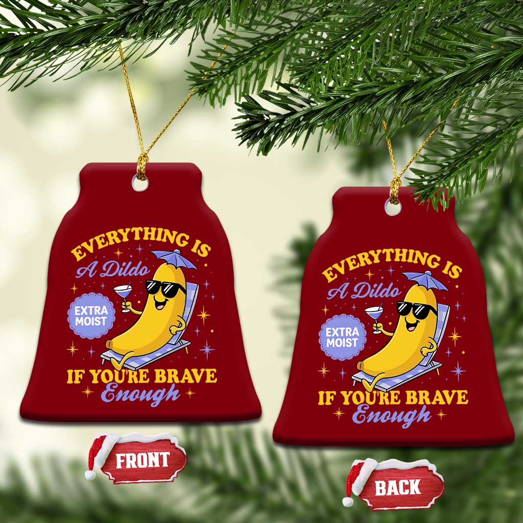 Funny Embarrassing Saying Ceramic Ornament Sarcastic Inappropriate Raunchy Banana TS10 Print Your Wear