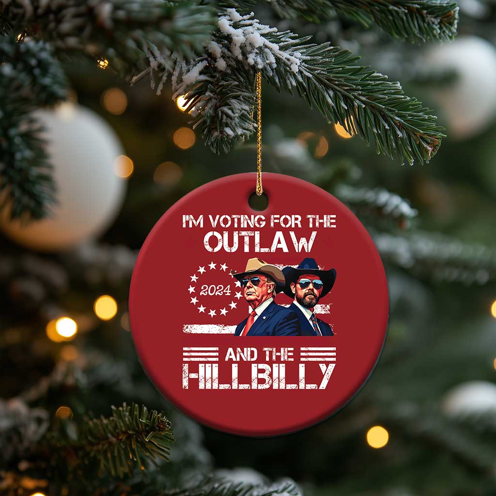 Trump Vance '24 Christmas Ornament Trump I'm Voting For The Outlaw And Hillbilly TS10 Print Your Wear