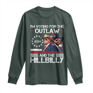 Trump Vance '24 Long Sleeve Shirt Trump I'm Voting For The Outlaw And Hillbilly TS10 Dark Forest Green Print Your Wear