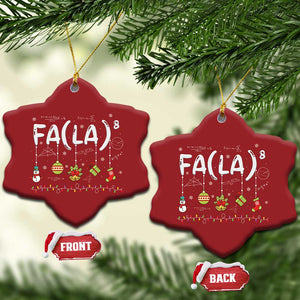 Funny Christmas Ornament FA (LA)8 Funny Xmas Santa Fa La Math Teacher Student TS10 Snow Flake Red Print Your Wear