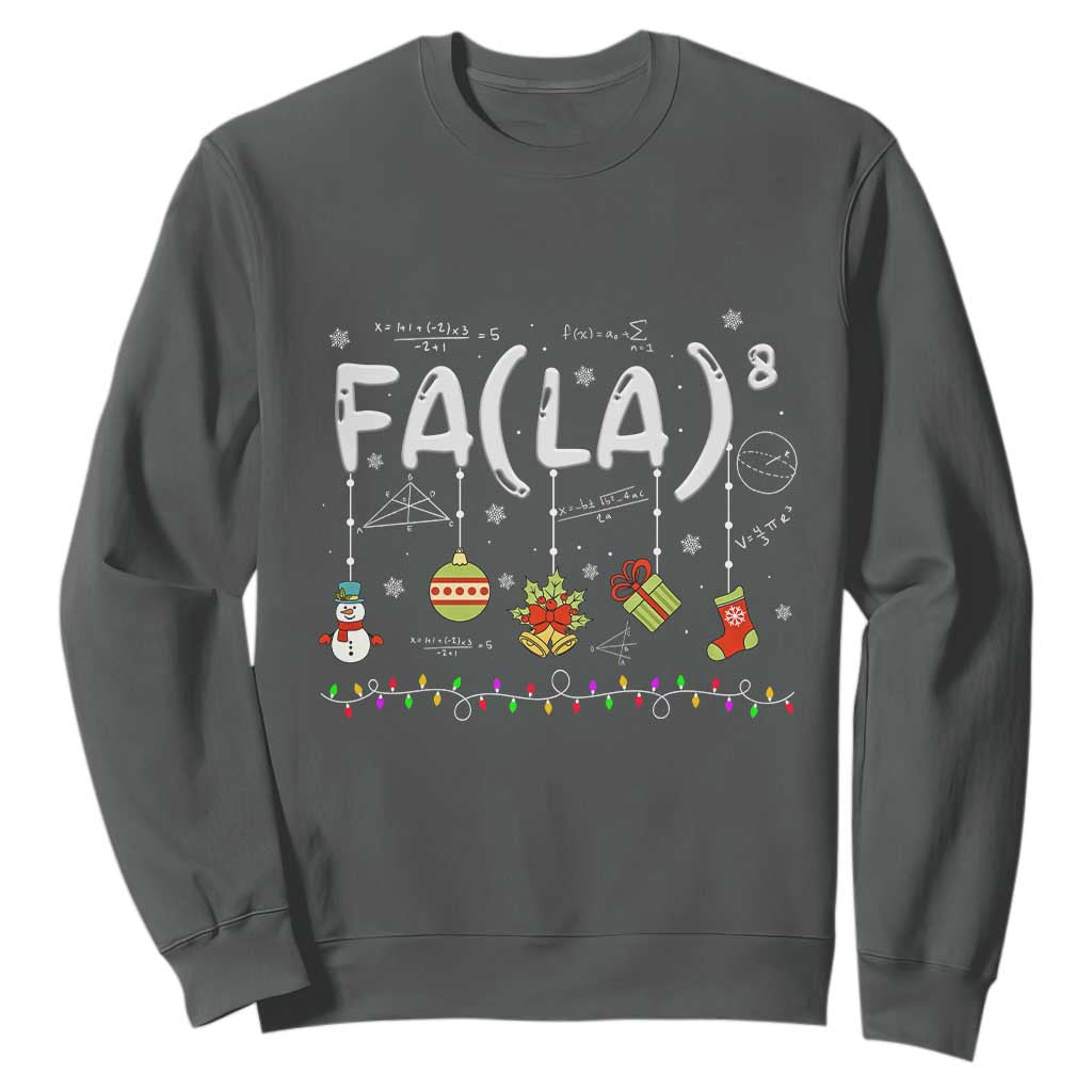 Funny Christmas Sweatshirt FA (LA)8 Funny Xmas Santa Fa La Math Teacher Student TS10 Dark Heather Print Your Wear