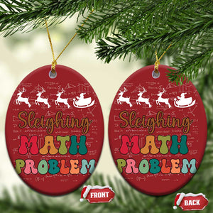 Math Teacher Christmas Ornament Sleighing Math Problem Xmas Gift TS10 Oval Red Print Your Wear