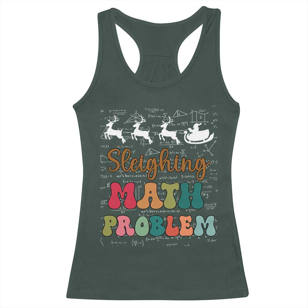 Math Teacher Christmas Racerback Tank Top Sleighing Math Problem Xmas Gift TS10 Dark Forest Green Print Your Wear