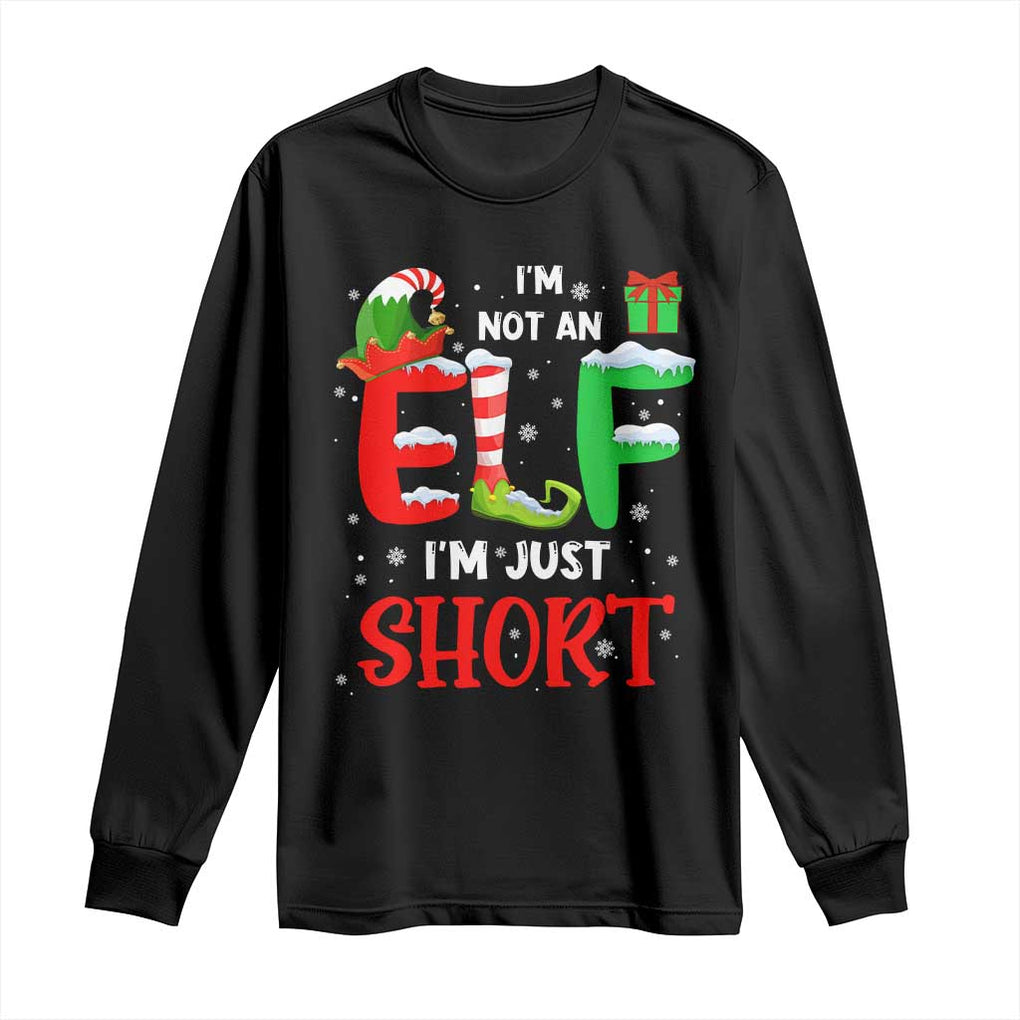 Funny Christmas Long Sleeve Shirt I'm Not An Elf Just Short Xmas TS10 Black Print Your Wear