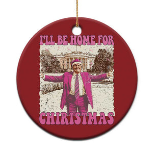 Funny Trump 2024 Christmas Ornament I'll Be Home for Christmas Santa Republican Xmas Gift Trump Pink TS10 Print Your Wear