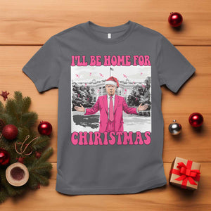 Funny Trump 2024 T Shirt Pink Trump I'll Be Home for Christmas Santa Republican Xmas Gift TS10 Charcoal Print Your Wear