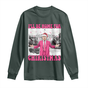 Funny Trump 2024 Long Sleeve Shirt Pink Trump I'll Be Home for Christmas Santa Republican Xmas Gift TS10 Dark Forest Green Print Your Wear