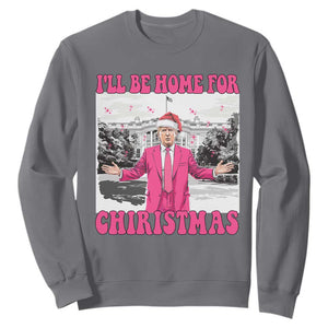 Funny Trump 2024 Sweatshirt Pink Trump I'll Be Home for Christmas Santa Republican Xmas Gift TS10 Charcoal Print Your Wear