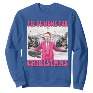 Funny Trump 2024 Sweatshirt Pink Trump I'll Be Home for Christmas Santa Republican Xmas Gift TS10 Royal Blue Print Your Wear