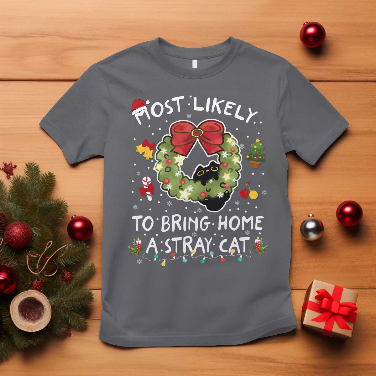 Kitten Christmas T Shirt Most Likely To Bring Home A Stray Cat Matching Xmas TS10 Charcoal Print Your Wear