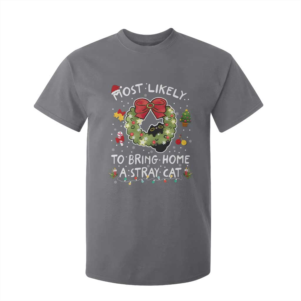 Kitten Christmas T Shirt For Kid Most Likely To Bring Home A Stray Cat Matching Xmas TS10 Charcoal Print Your Wear