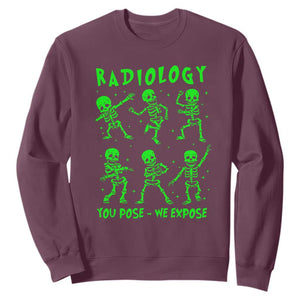 Radiologic Technologist Sweatshirt Radiology You Pose We Expose Dancing Skeletons Dance Xray Rad Tech TS10 Maroon Print Your Wear