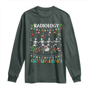 Christmas Radiologic Technologist Long Sleeve Shirt Radiology You Pose We Expose Dancing Skeletons Dance Xray Rad Tech TS10 Dark Forest Green Print Your Wear