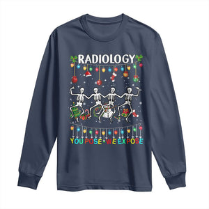 Christmas Radiologic Technologist Long Sleeve Shirt Radiology You Pose We Expose Dancing Skeletons Dance Xray Rad Tech TS10 Navy Print Your Wear