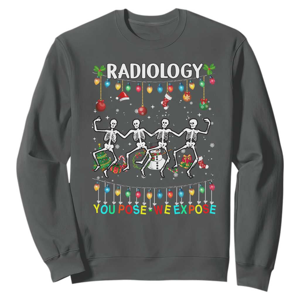 Christmas Radiologic Technologist Sweatshirt Radiology You Pose We Expose Dancing Skeletons Dance Xray Rad Tech TS10 Dark Heather Print Your Wear
