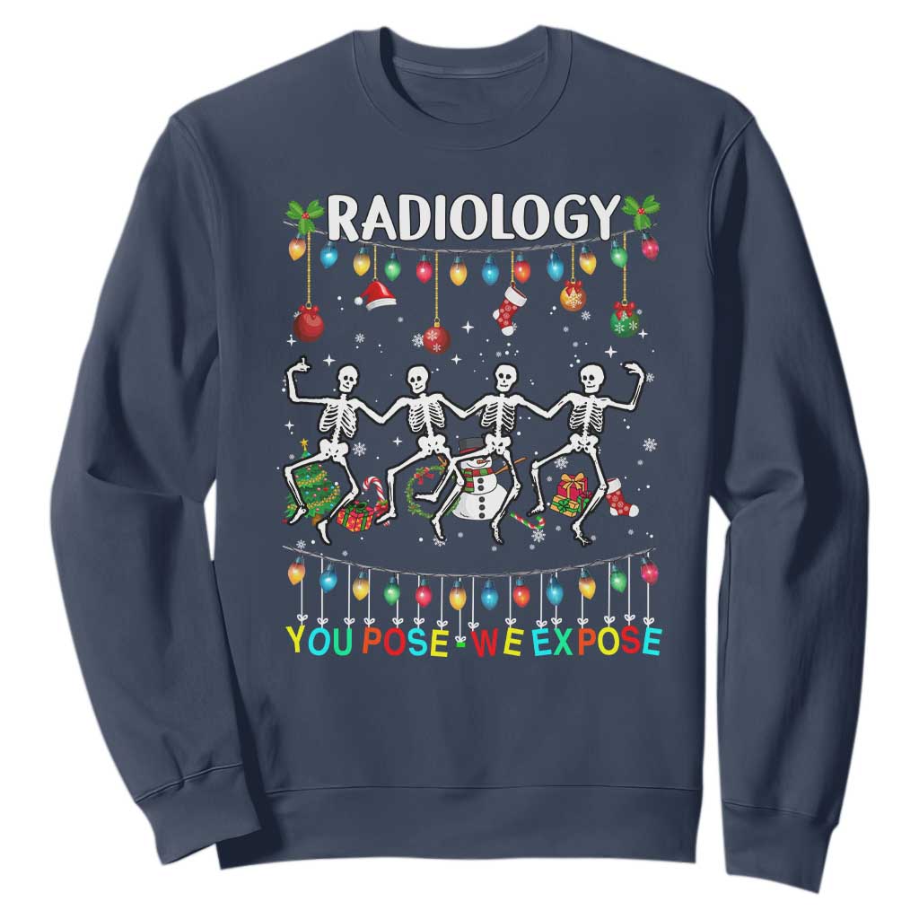 Christmas Radiologic Technologist Sweatshirt Radiology You Pose We Expose Dancing Skeletons Dance Xray Rad Tech TS10 Navy Print Your Wear