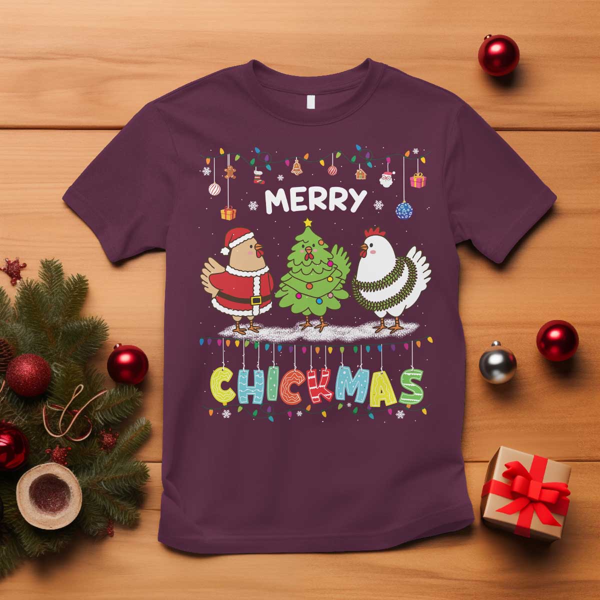 Christmas Chickens T Shirt Lover Gift Farm Gift Merry Chickmas TS10 Maroon Print Your Wear