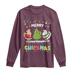 Christmas Chickens Long Sleeve Shirt Lover Gift Farm Gift Merry Chickmas TS10 Maroon Print Your Wear