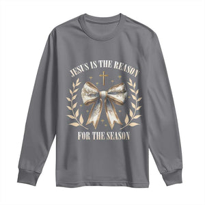 Jesus is the Reason Long Sleeve Shirt Xmas Jesus Lover Religious Christmas Coquette Bow TS10 Charcoal Print Your Wear