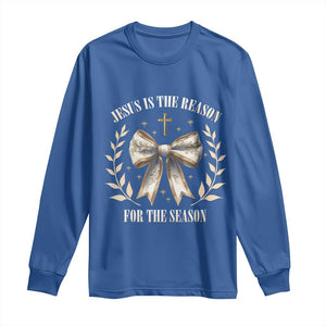 Jesus is the Reason Long Sleeve Shirt Xmas Jesus Lover Religious Christmas Coquette Bow TS10 Royal Blue Print Your Wear