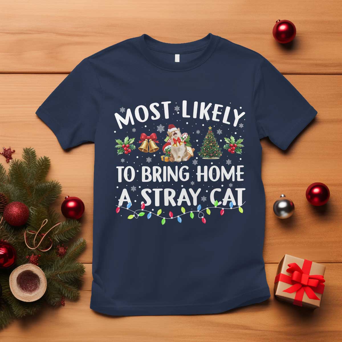 Christmas Cat T Shirt Most Likely To Bring Home A Stray Cat Matching Xmas TS10 Navy Print Your Wear