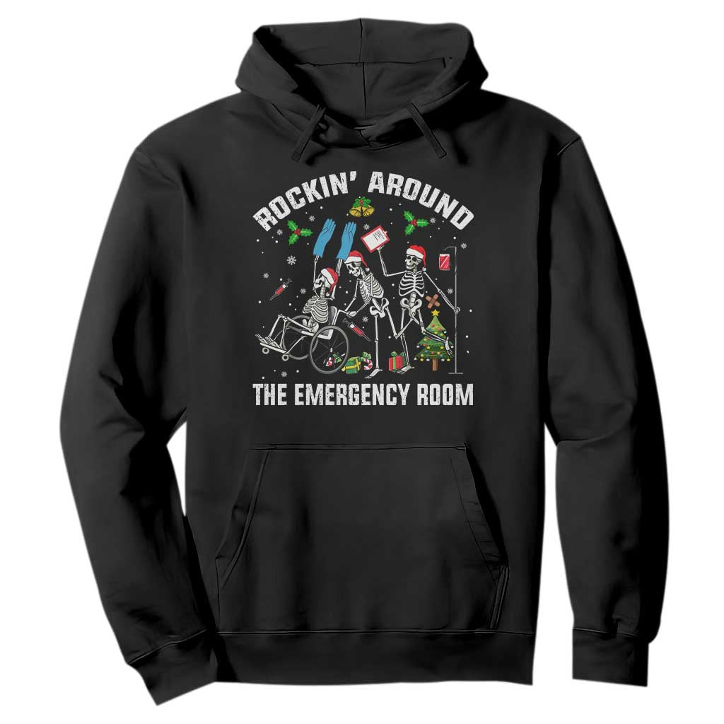 Christmas ER Nurse Hoodie Rockin Around Skeleton Emergency Room RN TS10 Black Print Your Wear