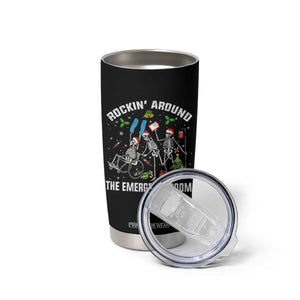 Christmas ER Nurse Tumbler Cup Rockin Around Skeleton Emergency Room RN TS10 Print Your Wear