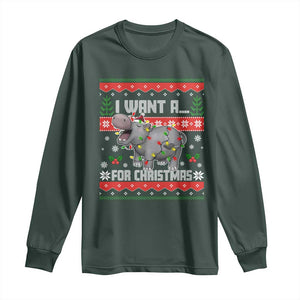 Funny Christmas Long Sleeve Shirt I Want A Hippopotamus For Xmas Moo Deng Ugly Gift TS10 Dark Forest Green Print Your Wear