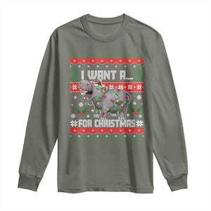 Funny Christmas Long Sleeve Shirt I Want A Hippopotamus For Xmas Moo Deng Ugly Gift TS10 Military Green Print Your Wear