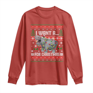 Funny Christmas Long Sleeve Shirt I Want A Hippopotamus For Xmas Moo Deng Ugly Gift TS10 Red Print Your Wear