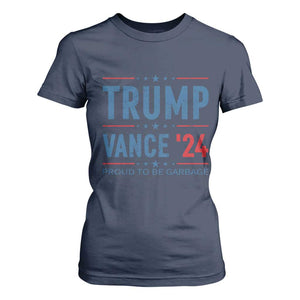 Trump Vance 2024 T Shirt For Women Proud To Be Garbage Vote Trump President TS10 Navy Print Your Wear