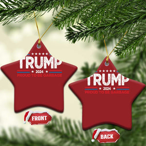 Trump 2024 Christmas Ornament Proud to be Garbage Presidential Election TS10 Star Red Print Your Wear