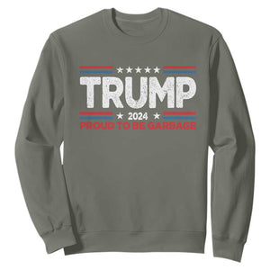 Trump 2024 Sweatshirt Proud to be Garbage Presidential Election TS10 Military Green Print Your Wear